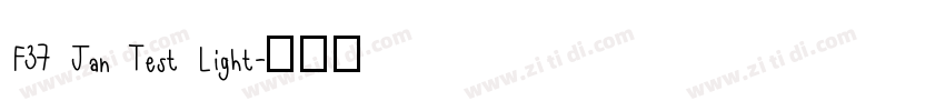 F37 Jan Test Light字体转换